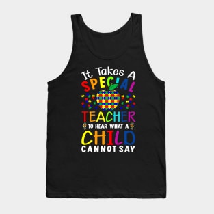 It Takes a Special Teacher to Hear what a Child Cannot Say Tank Top